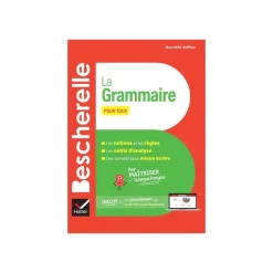Bescherelle - La grammaire pour tous (nouvelle édition)