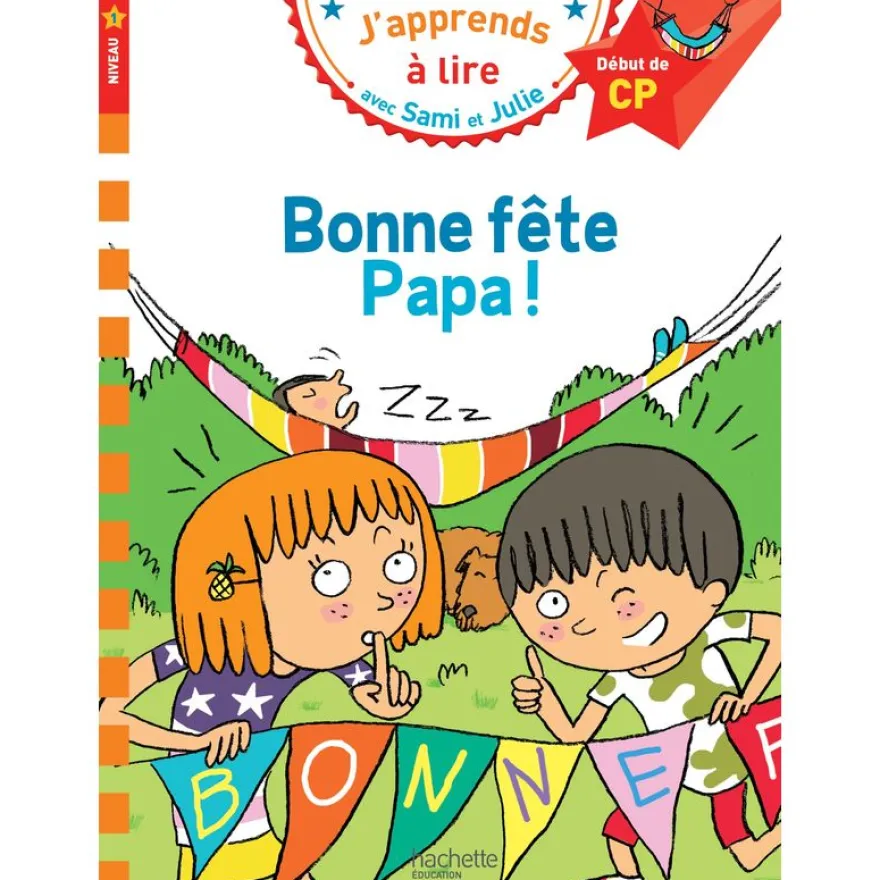 Bonne fête Papa! - J'apprends à lire avec Sami et Julie - CP1 - par Bonté Thérèse, Massonaud Emmanuelle - livre