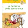 Cocorico Je sais lire ! Mes premières lectures avec les P'tites Poules - le fantôme de la basse-cour