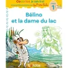 Cocorico Je sais lire ! premières lectures avec les P'tites Poules - Bélino et la dame du lac
