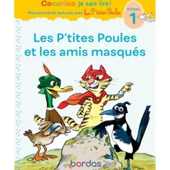 Cocorico Je sais lire ! 1ères lectures : les P'tites Poules & les amis masqués