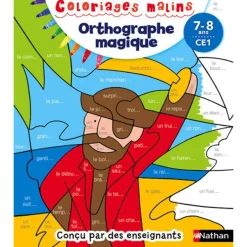 Coloriages malins - Orthographe magique CE1, 7/8 ans