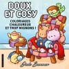 Doux et cosy - Jade Summer - Coloriages chaleureux, mignons et relaxants pour adultes - Cosy colo