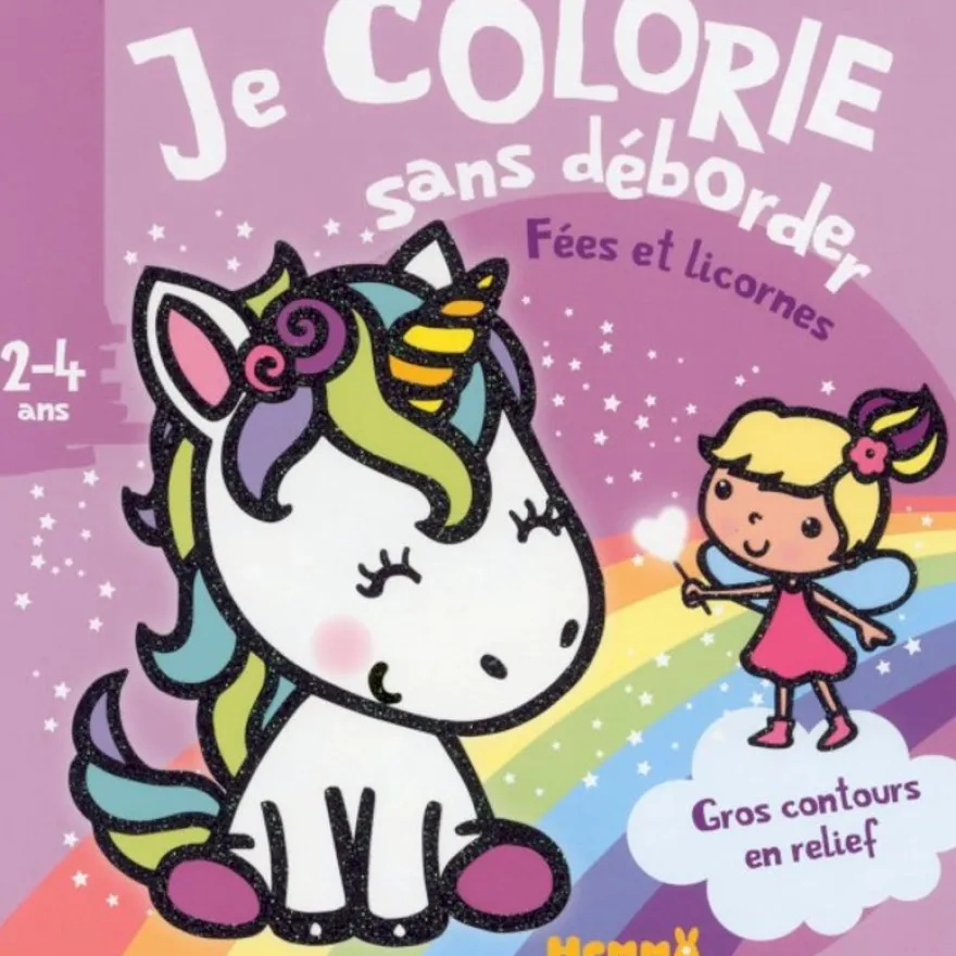 Je colorie sans déborder (2-4 ans) - Fées et licornes