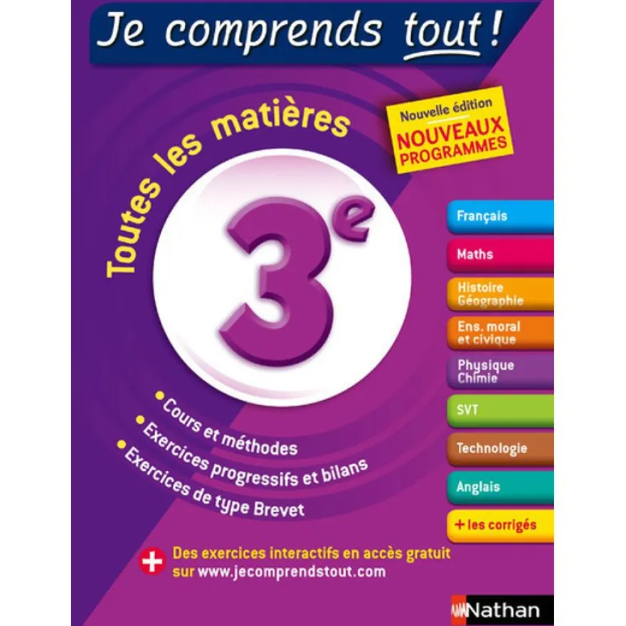 Je comprends tout - 3ème - Réviser toutes les matières pour réussir son année de 3e et son Brevet des collèges