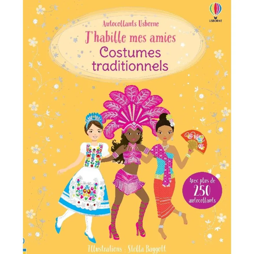 J'habille mes amies : Costumes traditionnels (Nouvelle Edition)