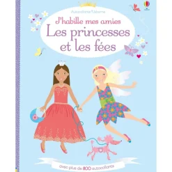 J'habille mes amies Les princesses et Les fées