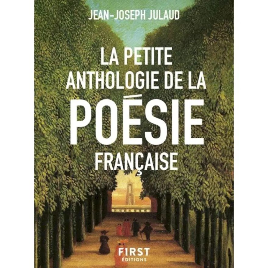 La Petite anthologie de la poésie française