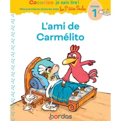 L'ami de Carmélito - Cocorico je sais lire ! Mes premières lectures avec Les P'tites Poules