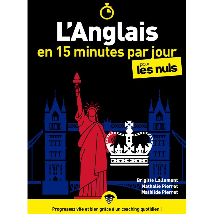 L'Anglais en 15 minutes par jour Pour Les Nuls