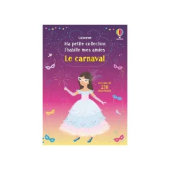 Le carnaval - Ma petite collection J'habille mes amies
