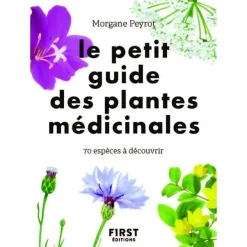 Le Petit guide des plantes médicinales
