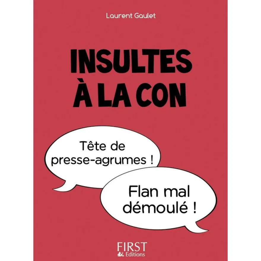 Le petit livre de - Insultes à la con