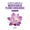 Le Petit Livre De - La Méditation de pleine conscience