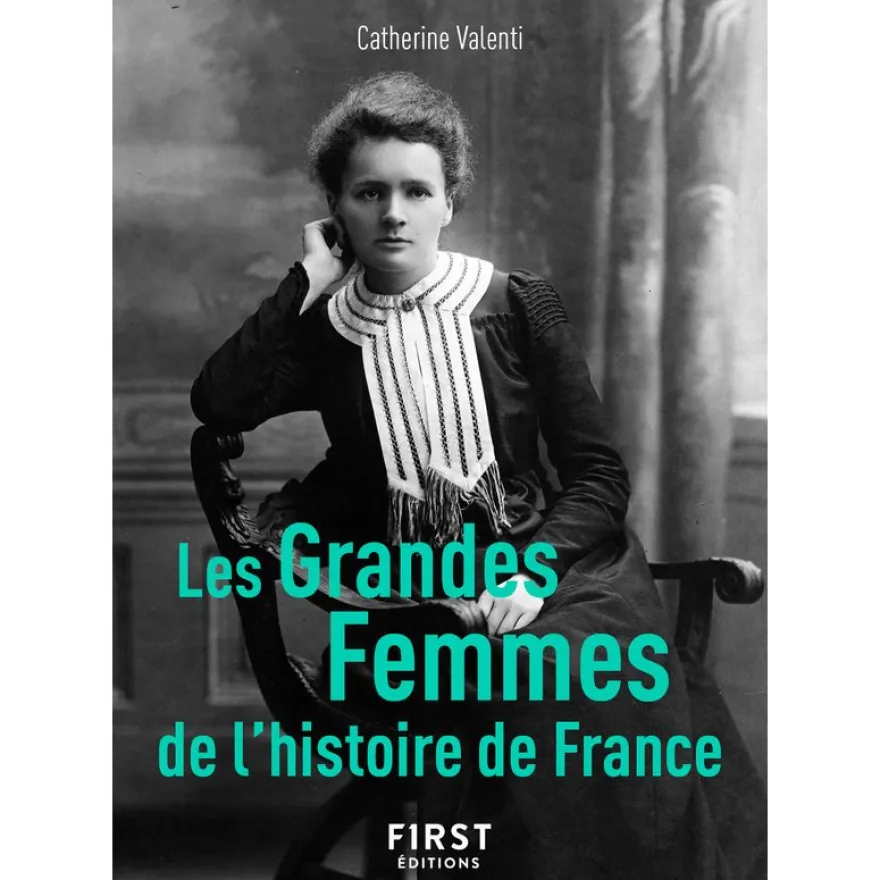 Le Petit Livre De - Les Grandes Femmes de L'Histoire de France, 2E édition