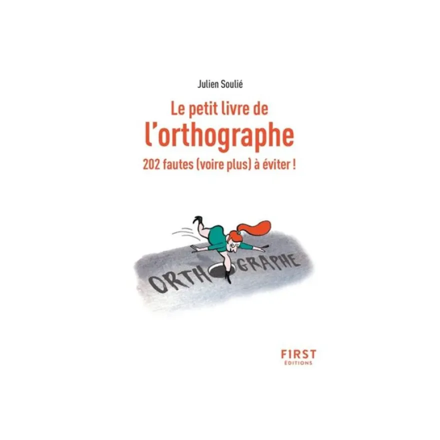 Le petit livre de l orthographe, 2e ed