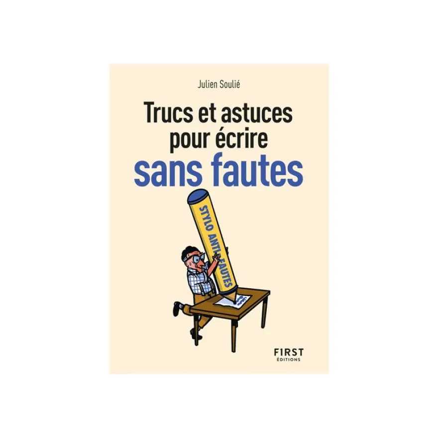 Le petit livre des trucs et astuces pour ecrire sans faute, 2e e.