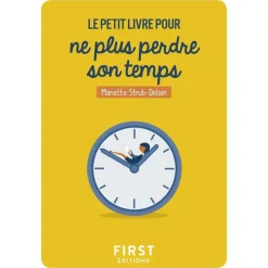 Le Petit Livre pour ne plus perdre son temps