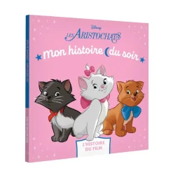LES ARISTOCHATS - Mon Histoire du soir - L'histoire du film - Disney