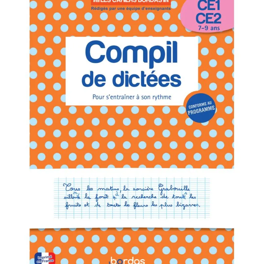 Les cahiers bordas - compil de dictees pour s'entrainer a son rythme ce1-ce2