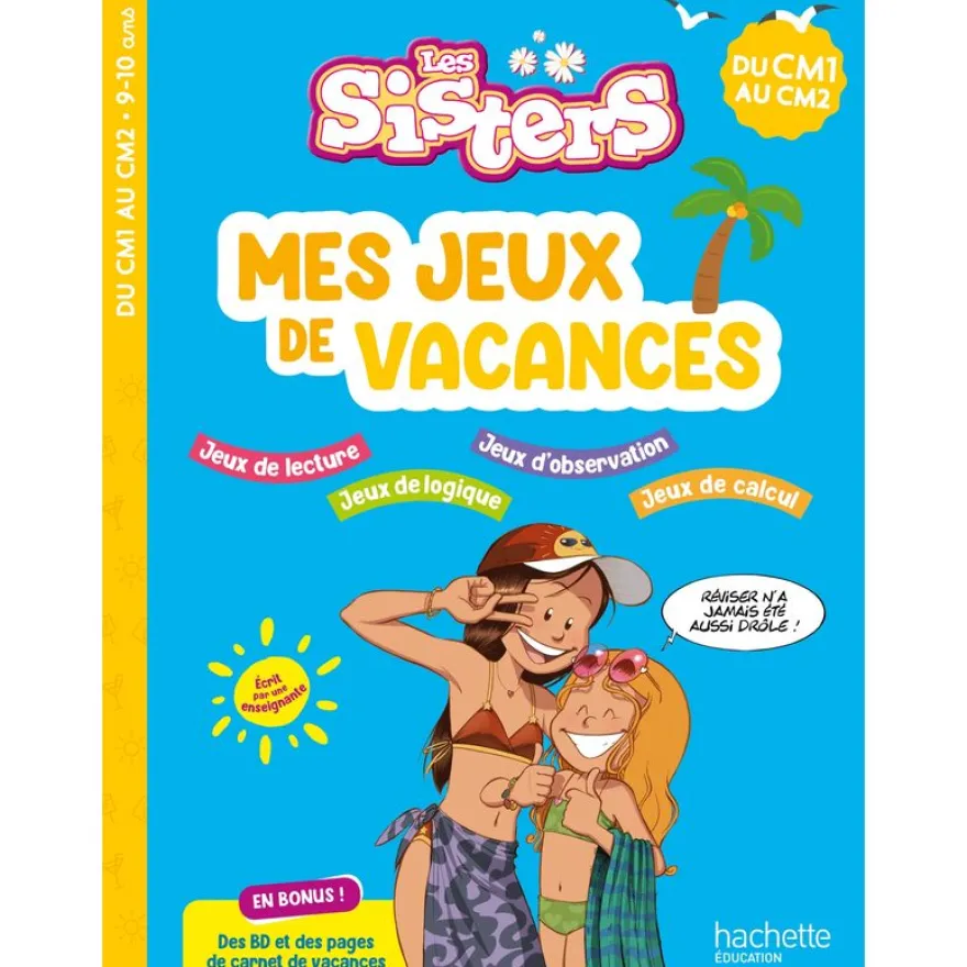 Les Sisters - Mes jeux de vacances - Du CM1 au CM2