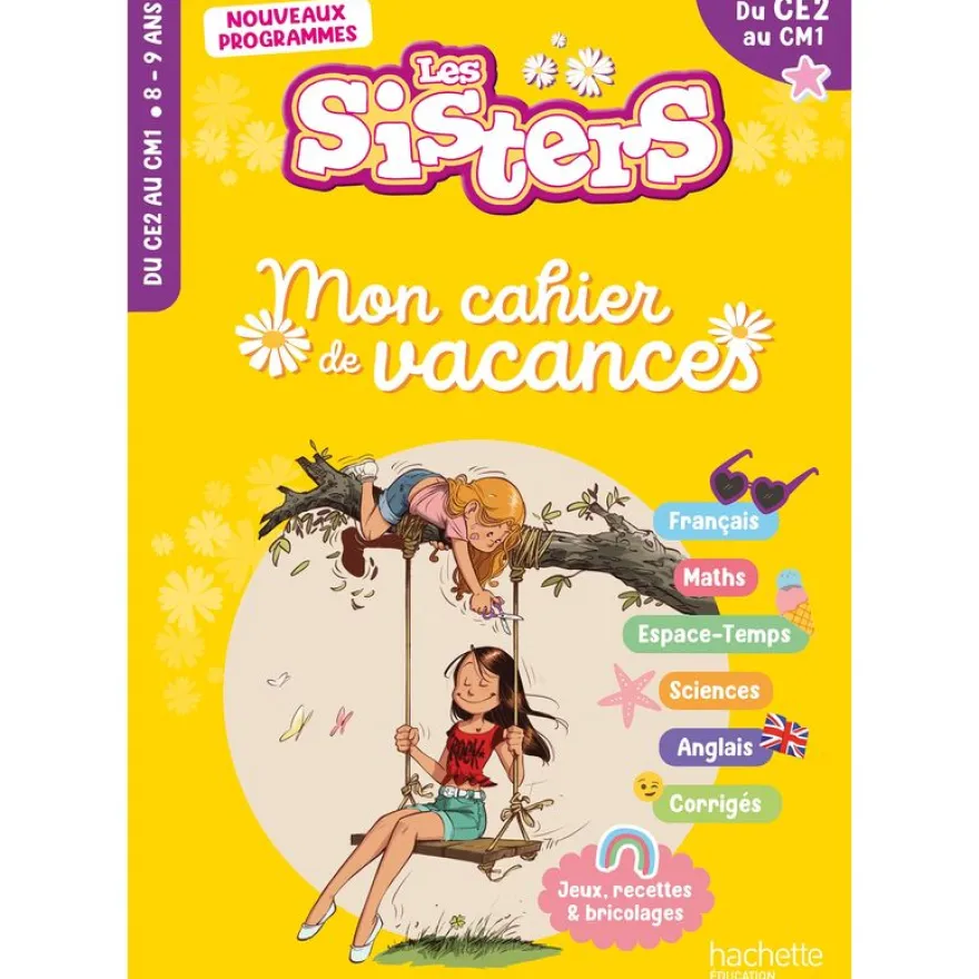 Les Sisters - Mon cahier de vacances - CE2 / CM1