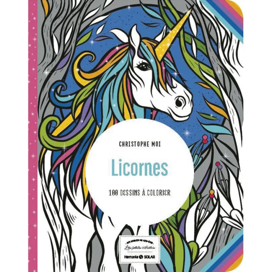 Licorne - 100 dessins à colorier - Les petits cahiers aux sources du bien-être