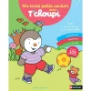 Ma toute petite section avec T'choupi - 2/3 ans