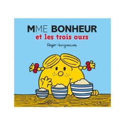 Mme Bonheur et les trois ours - Les Monsieur Madame - par Hargreaves Roger