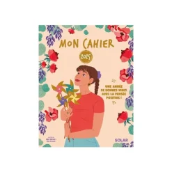 Mon cahier 2025 - Une année de bonnes vibes avec la pensée positive!