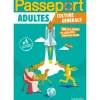 Passeport Adultes - Culture générale - Cahier de vacances
