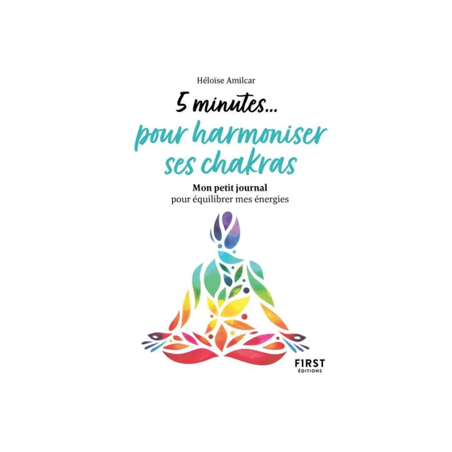 Petit livre - 5 minutes... pour harmoniser ses chakras - par Amilcar Héloïse