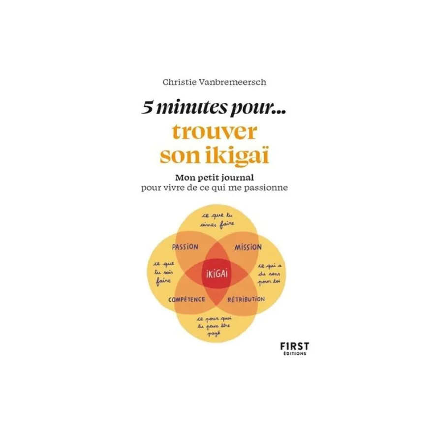 Petit livre - 5 minutes pour... trouver son ikigai - par Vanbremeersch Christie