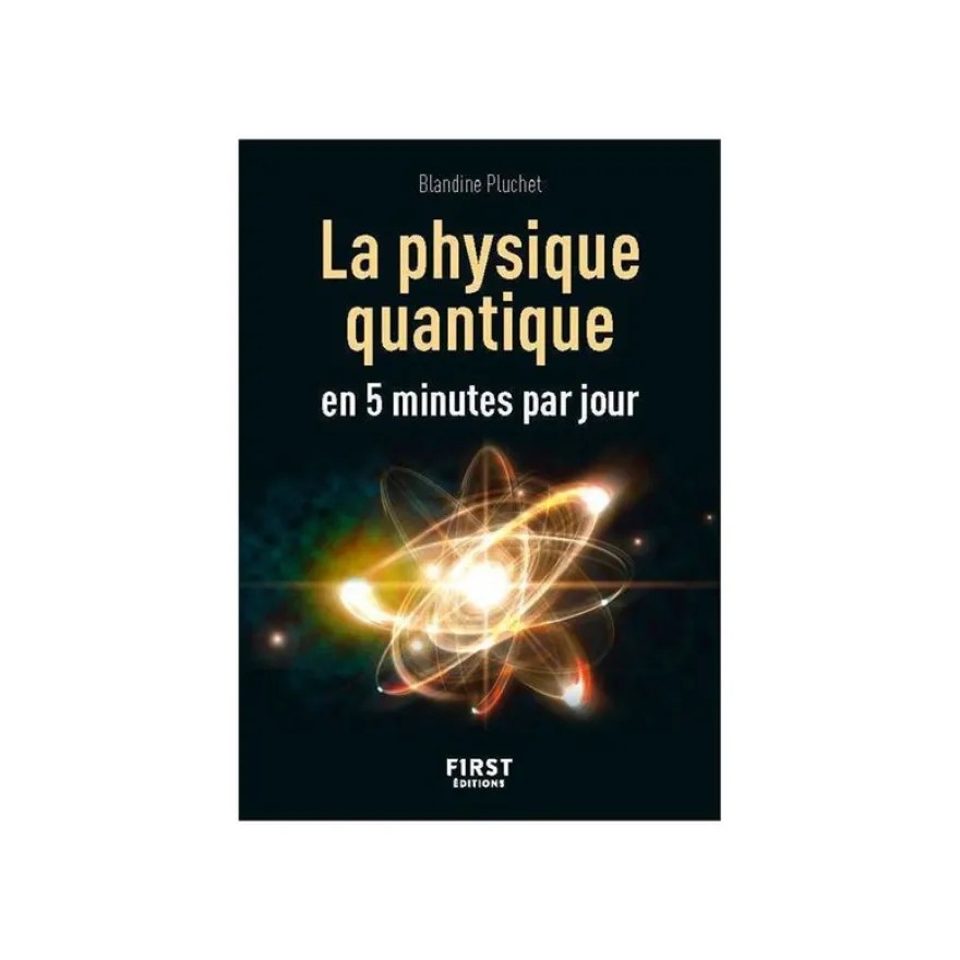 Petit Livre - La Physique quantique en 5 minutes par jour - par Pluchet Blandine
