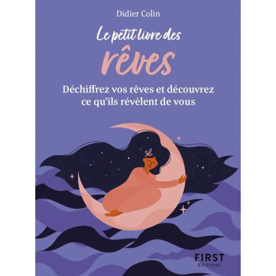 Petit Livre des rêves - Déchiffrez vos rêves et découvrez ce qu'ils révèlent de vous