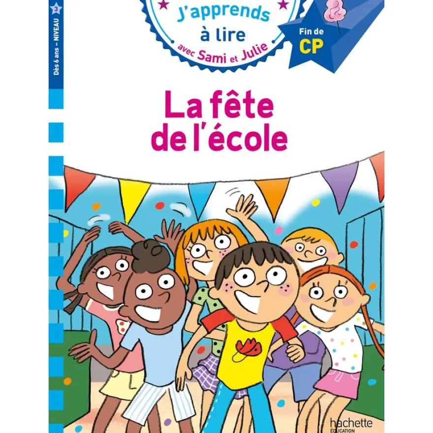 Sami et Julie CP niveau 3 La fête de l'école
