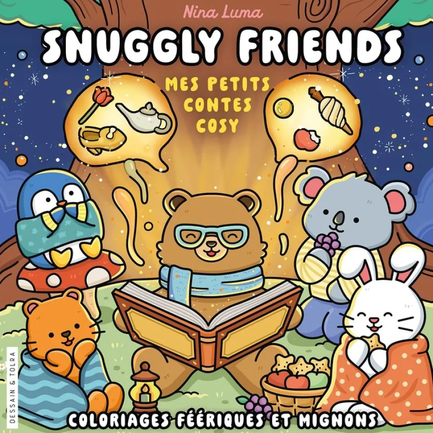 Snuggly Friends - Mes petits contes cosy - Nina Luma - Coloriages féériques et mignons -Cosy colo