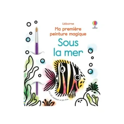 Sous la mer - Ma première peinture magique - par Wheatley Abigail - livre à colorier