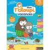 T'Choupi - Vacances - PS - vers - MS