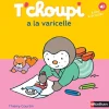 T'Choupi a la varicelle