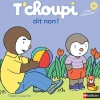 T'choupi dit non !