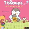 T'Choupi est trop gourmand