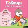 T'choupi et les bébés animaux