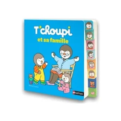 T'choupi et sa famille - par Courtin Thierry