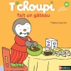 T'Choupi fait un gâteau