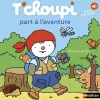 T'Choupi part à l'aventure